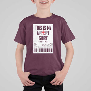 Travel Lover T Shirt For Kid This Is My Aiport Shirt Receipt Barcode TS11 Maroon Print Your Wear
