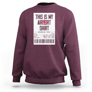 Travel Lover Sweatshirt This Is My Aiport Shirt Receipt Barcode TS11 Maroon Print Your Wear