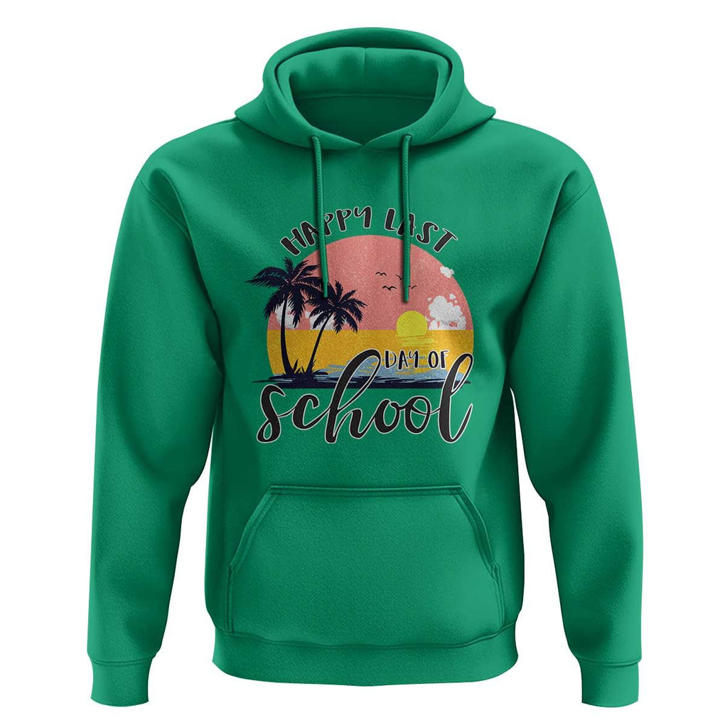 Graduation Hoodie Happy Last Day Of School Teacher Student Summer Vacation TS11 Irish Green Print Your Wear