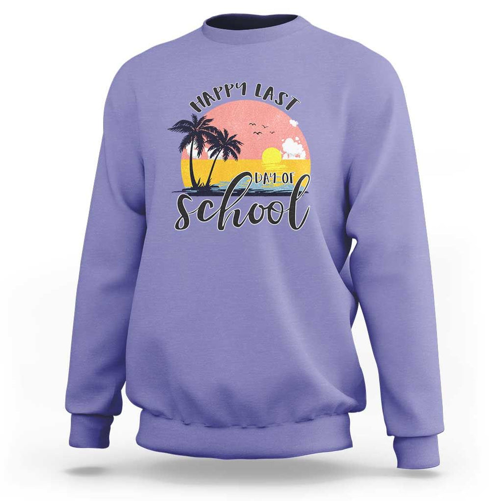 Graduation Sweatshirt Happy Last Day Of School Teacher Student Summer Vacation TS11 Violet Print Your Wear