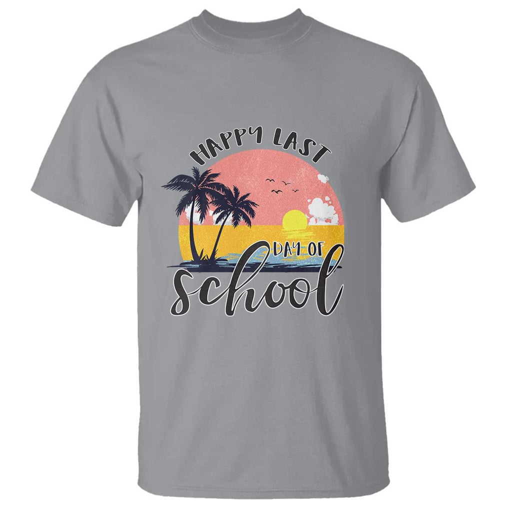 Graduation T Shirt Happy Last Day Of School Teacher Student Summer Vacation TS11 Sport Gray Print Your Wear