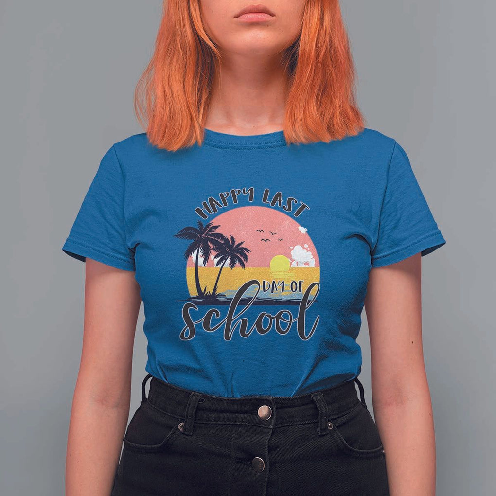 Graduation T Shirt For Women Happy Last Day Of School Teacher Student Summer Vacation TS11 Royal Blue Print Your Wear