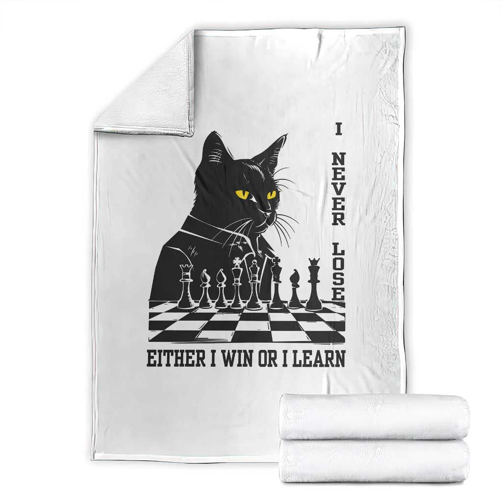 Chess Lover Throw Blanket I Never Lose Either I Win Or I Learn Elegant Cool Cat TS11 White Print Your Wear