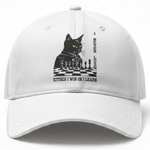 Chess Lover Baseball Cap I Never Lose Either I Win Or I Learn Elegant Cool Cat