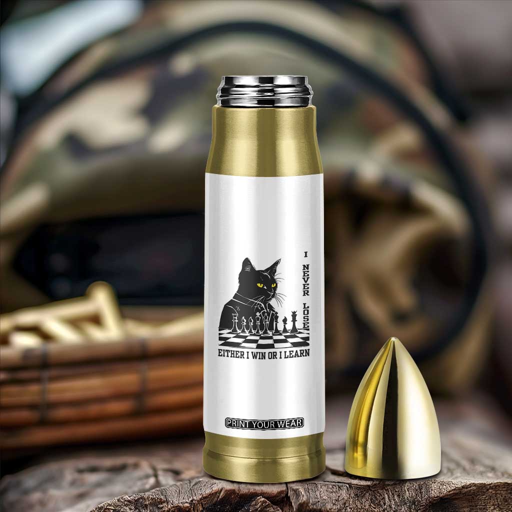 Chess Lover Bullet Tumbler I Never Lose Either I Win Or I Learn Elegant Cool Cat