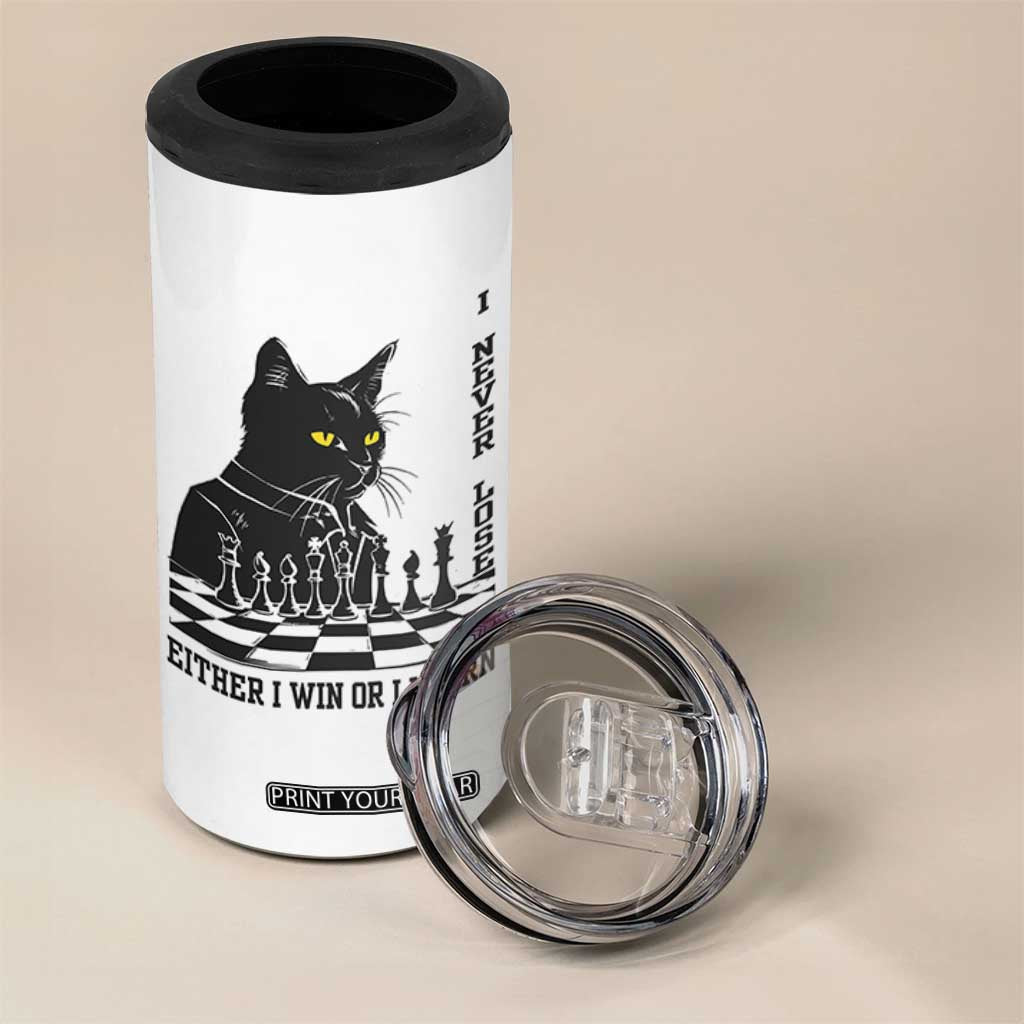 Chess Lover 4 in 1 Can Cooler Tumbler I Never Lose Either I Win Or I Learn Elegant Cool Cat