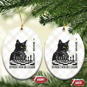 Chess Lover Ceramic Ornament I Never Lose Either I Win Or I Learn Elegant Cool Cat