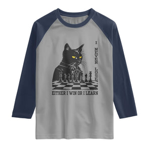 Chess Lover Raglan Shirt I Never Lose Either I Win Or I Learn Elegant Cool Cat