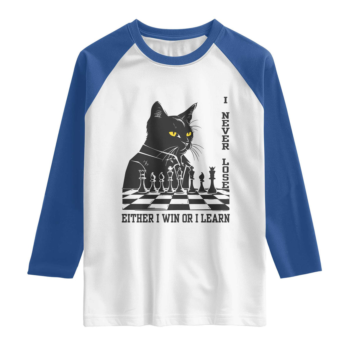 Chess Lover Raglan Shirt I Never Lose Either I Win Or I Learn Elegant Cool Cat