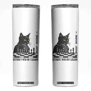 Chess Lover Skinny Tumbler I Never Lose Either I Win Or I Learn Elegant Cool Cat
