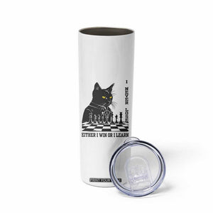 Chess Lover Skinny Tumbler I Never Lose Either I Win Or I Learn Elegant Cool Cat