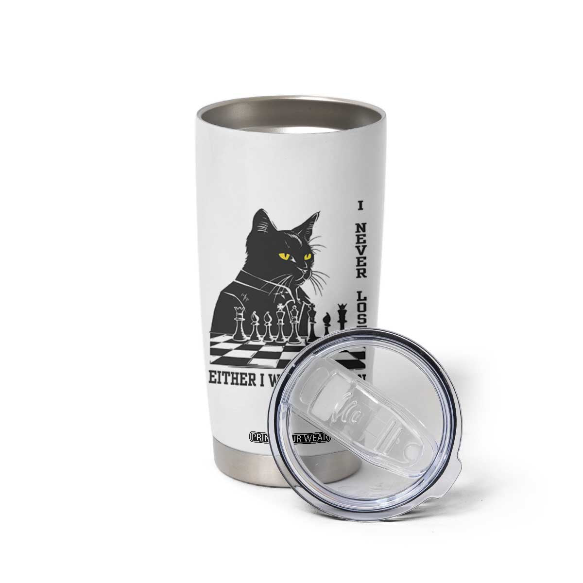 Chess Lover Tumbler Cup I Never Lose Either I Win Or I Learn Elegant Cool Cat
