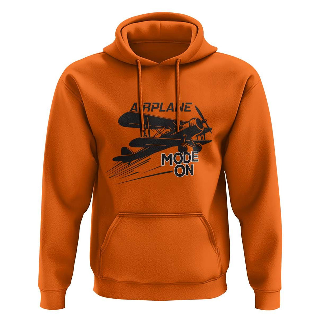 Funny Biplane Hoodie Airplane Mode On Flying Pilots TS11 Orange Print Your Wear