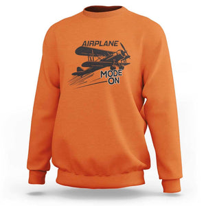 Funny Biplane Sweatshirt Airplane Mode On Flying Pilots TS11 Orange Print Your Wear