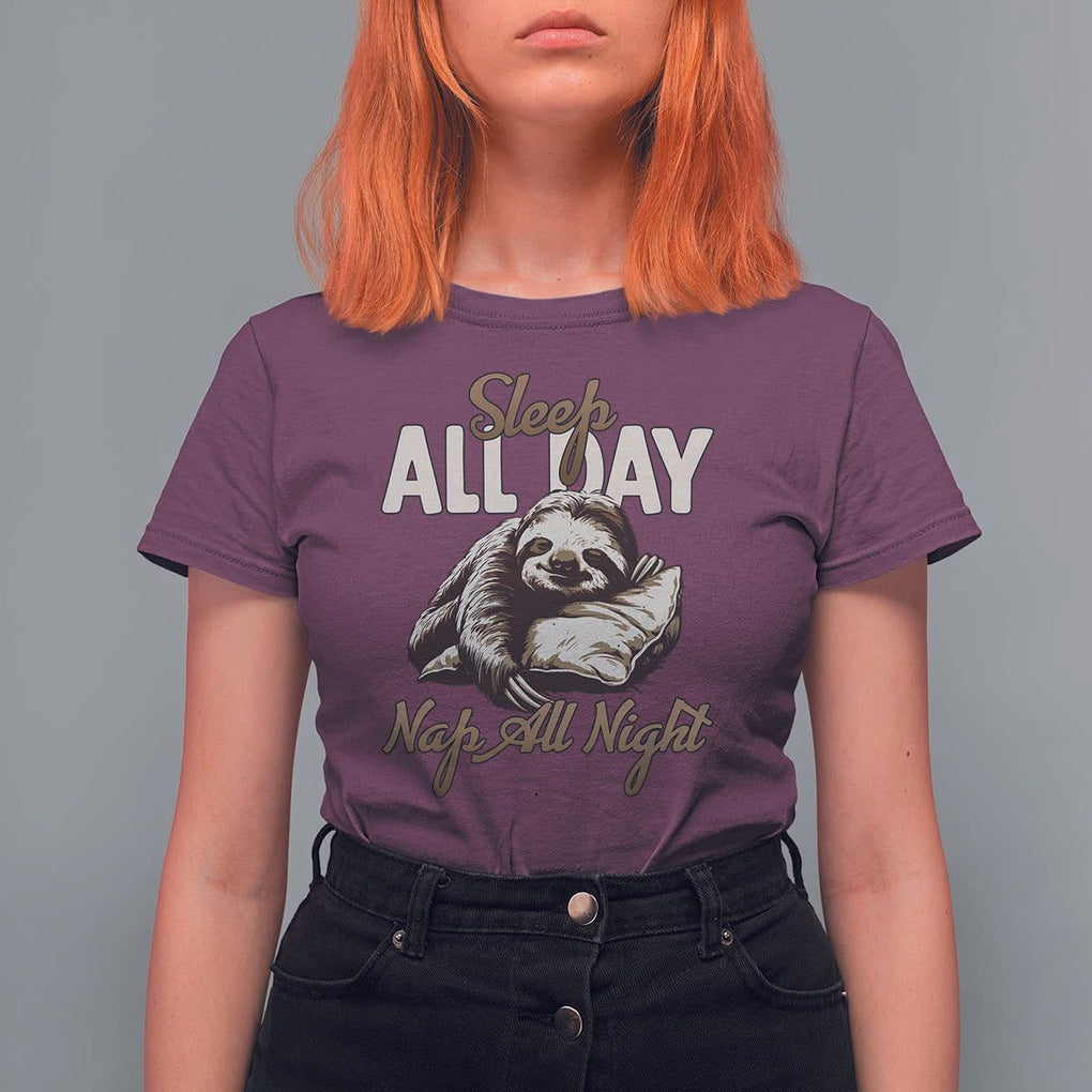 Funny Sloth T Shirt For Women Sleep All Day Nap All Night Sleep Napping Cute TS11 Maroon Print Your Wear