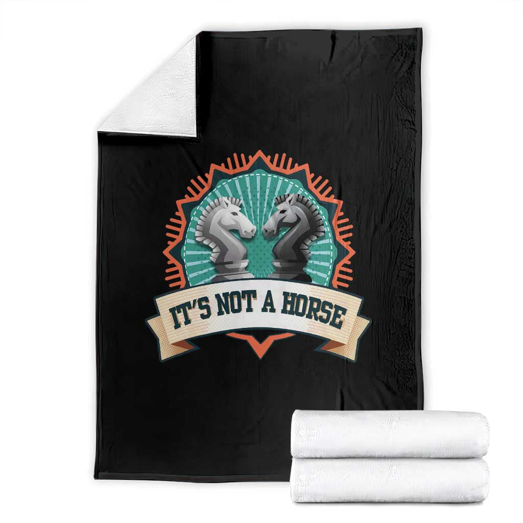 Funny Chess Lover Throw Blanket It's Not A Horse Knight Horse TS11 Black Print Your Wear