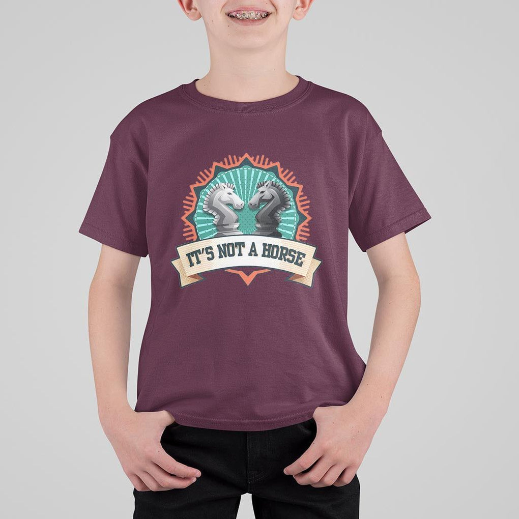 Funny Chess Lover T Shirt For Kid It's Not A Horse Knight Horse TS11 Maroon Print Your Wear