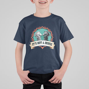 Funny Chess Lover T Shirt For Kid It's Not A Horse Knight Horse TS11 Navy Print Your Wear