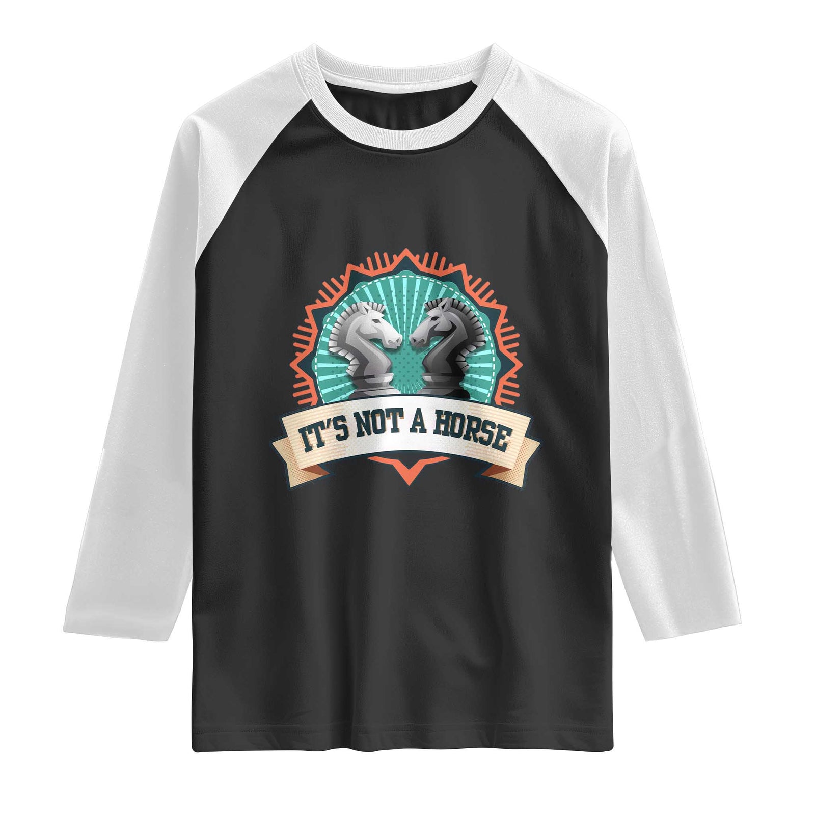 Funny Chess Lover Raglan Shirt It's Not A Horse Knight Horse TS11 Black White Print Your Wear
