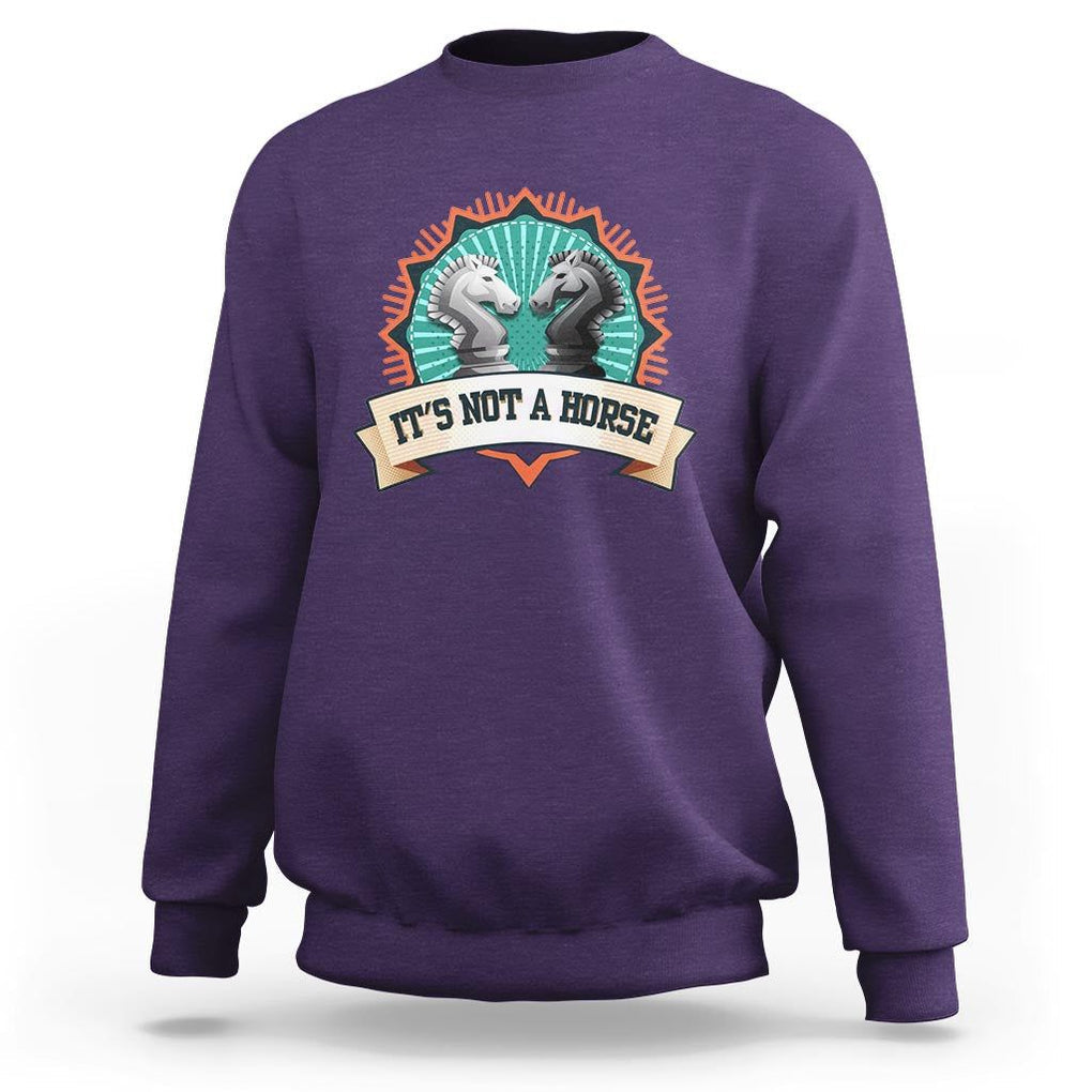 Funny Chess Lover Sweatshirt It's Not A Horse Knight Horse TS11 Purple Print Your Wear