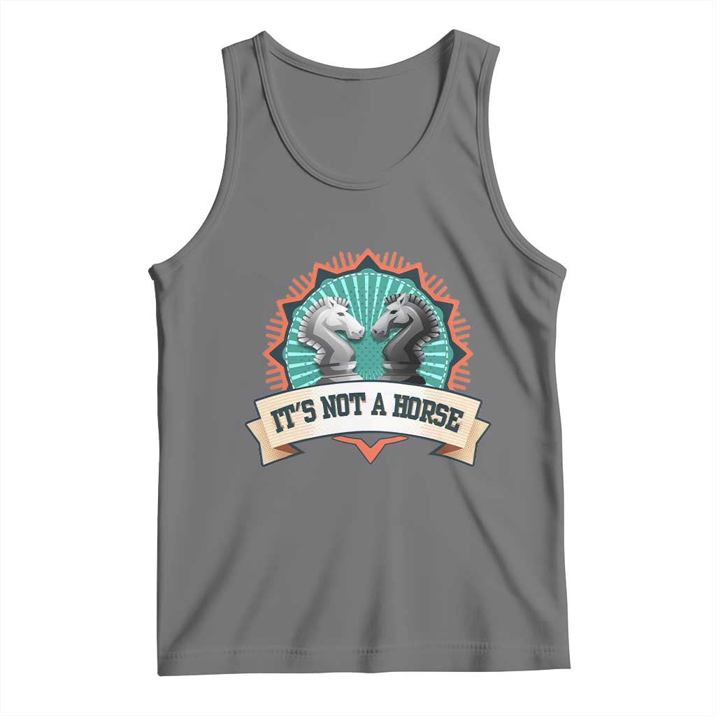 Funny Chess Lover Tank Top It's Not A Horse Knight Horse