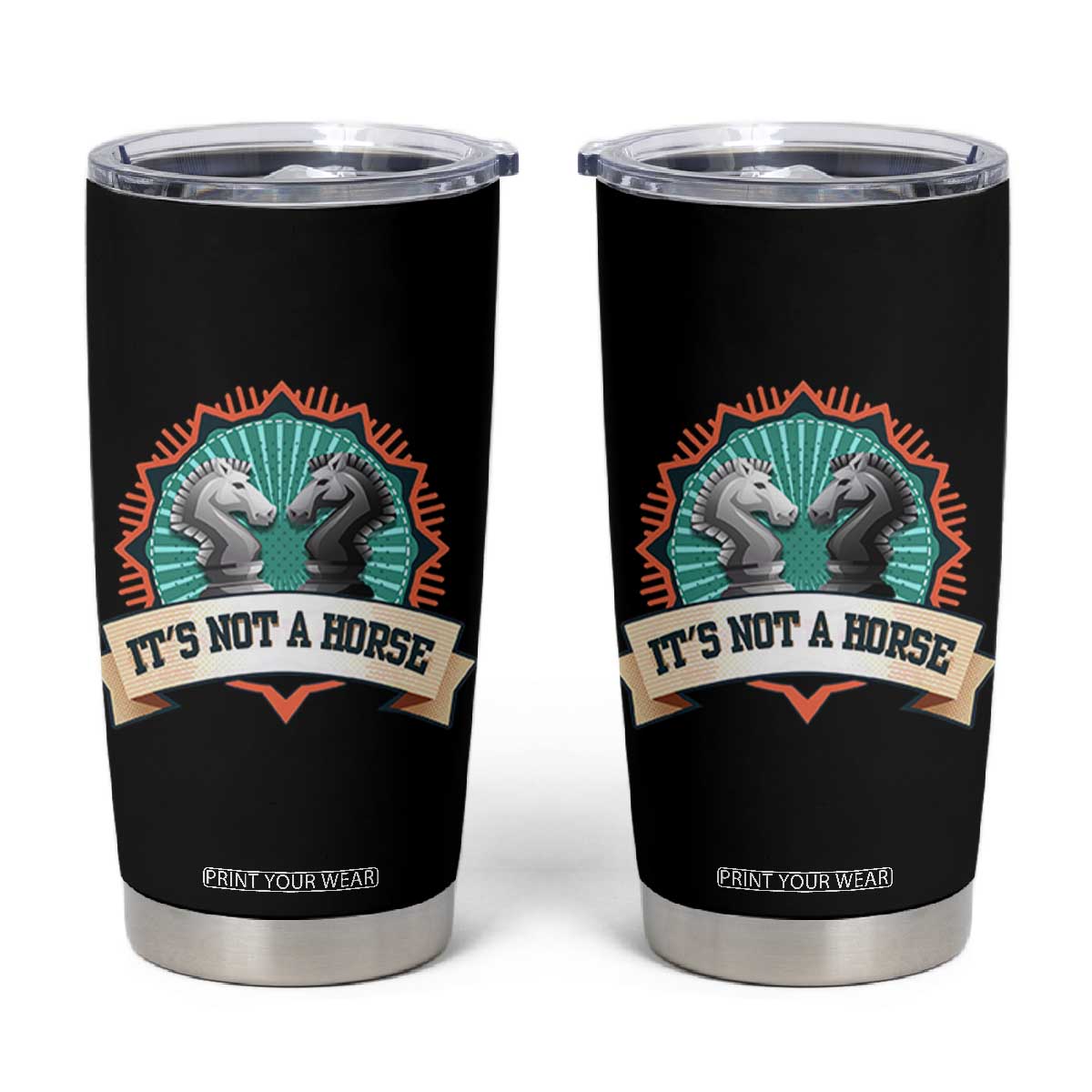 Funny Chess Lover Tumbler Cup It's Not A Horse Knight Horse