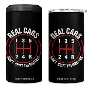 Funny Real Cars Dont Shift Themselves 4 in 1 Can Cooler Tumbler Car Racing Manual TS11 One Size: 16 oz Black Print Your Wear