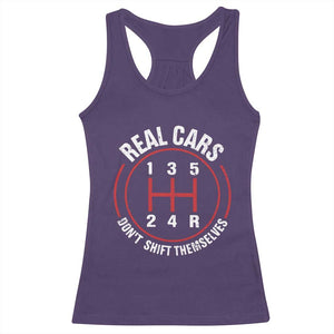 Funny Real Cars Dont Shift Themselves Racerback Tank Top Car Racing Manual TS11 Purple Print Your Wear