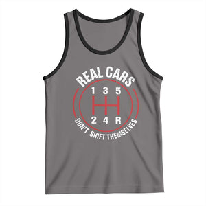 Funny Real Cars Dont Shift Themselves Tank Top Car Racing Manual TS11 Deep Heather Black Print Your Wear