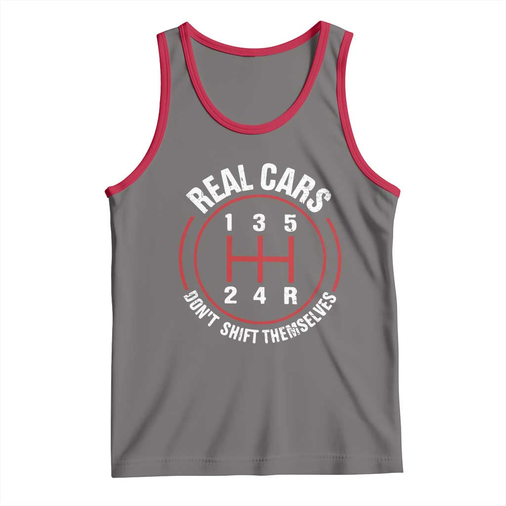Funny Real Cars Dont Shift Themselves Tank Top Car Racing Manual TS11 Deep Heather Red Print Your Wear