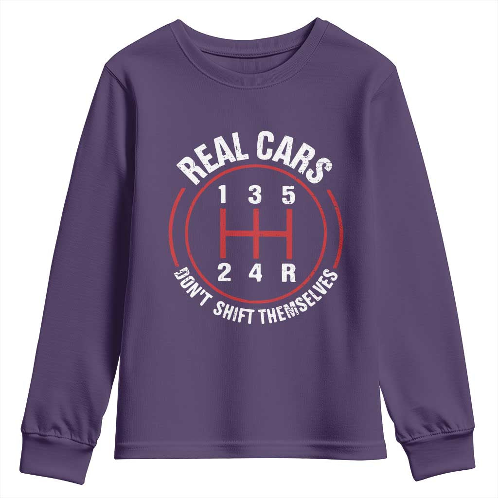Funny Real Cars Dont Shift Themselves Youth Sweatshirt Car Racing Manual TS11 Purple Print Your Wear