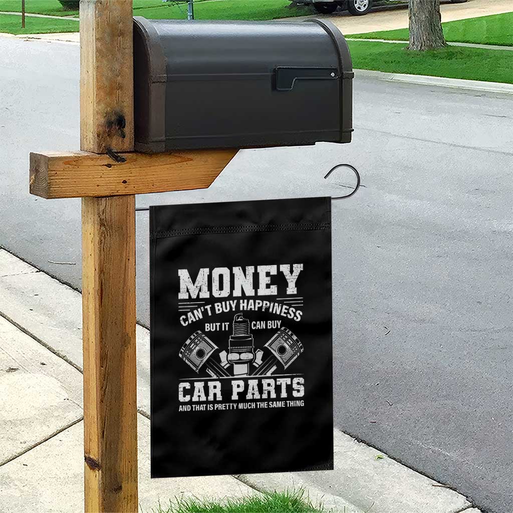 Funny Car Mechanic Gag Garden Flag Money Cant Buy Happiness But It Can Buy Car Parts TS11 Print Your Wear