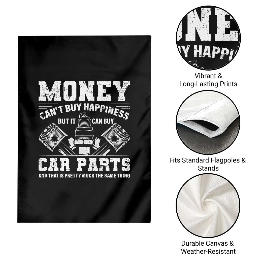 Funny Car Mechanic Gag Garden Flag Money Cant Buy Happiness But It Can Buy Car Parts TS11 Print Your Wear