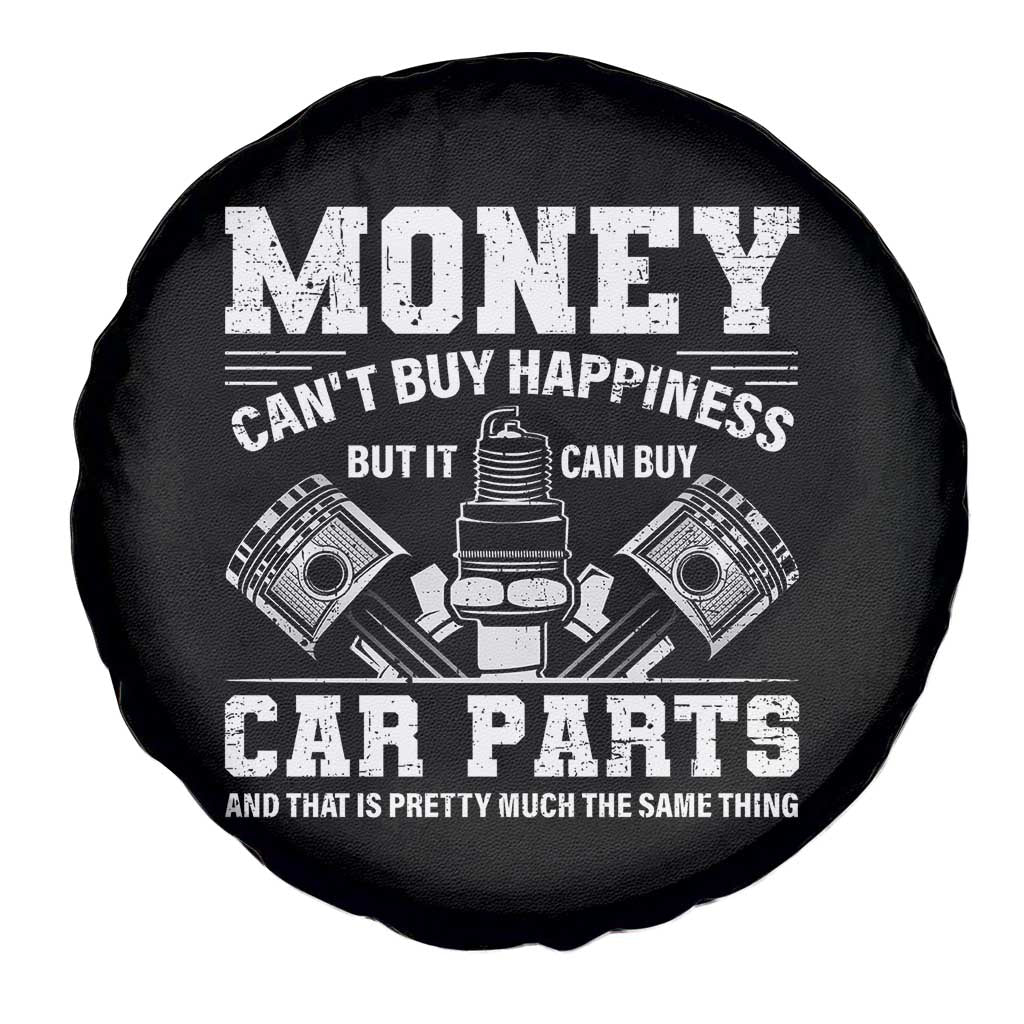 Funny Car Mechanic Gag Spare Tire Cover Money Cant Buy Happiness But It Can Buy Car Parts TS11 Print Your Wear