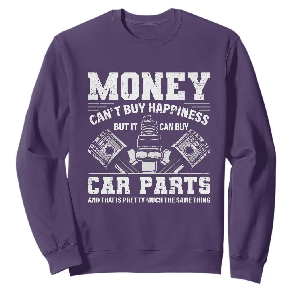 Funny Car Mechanic Gag Sweatshirt Money Cant Buy Happiness But It Can Buy Car Parts TS11 Purple Print Your Wear