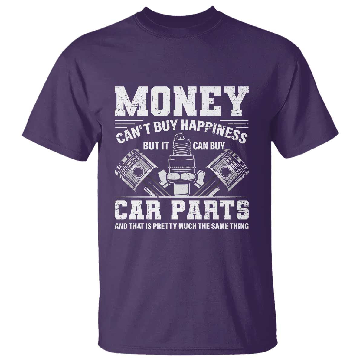 Funny Car Mechanic Gag T Shirt Money Cant Buy Happiness But It Can Buy Car Parts TS11 Purple Print Your Wear