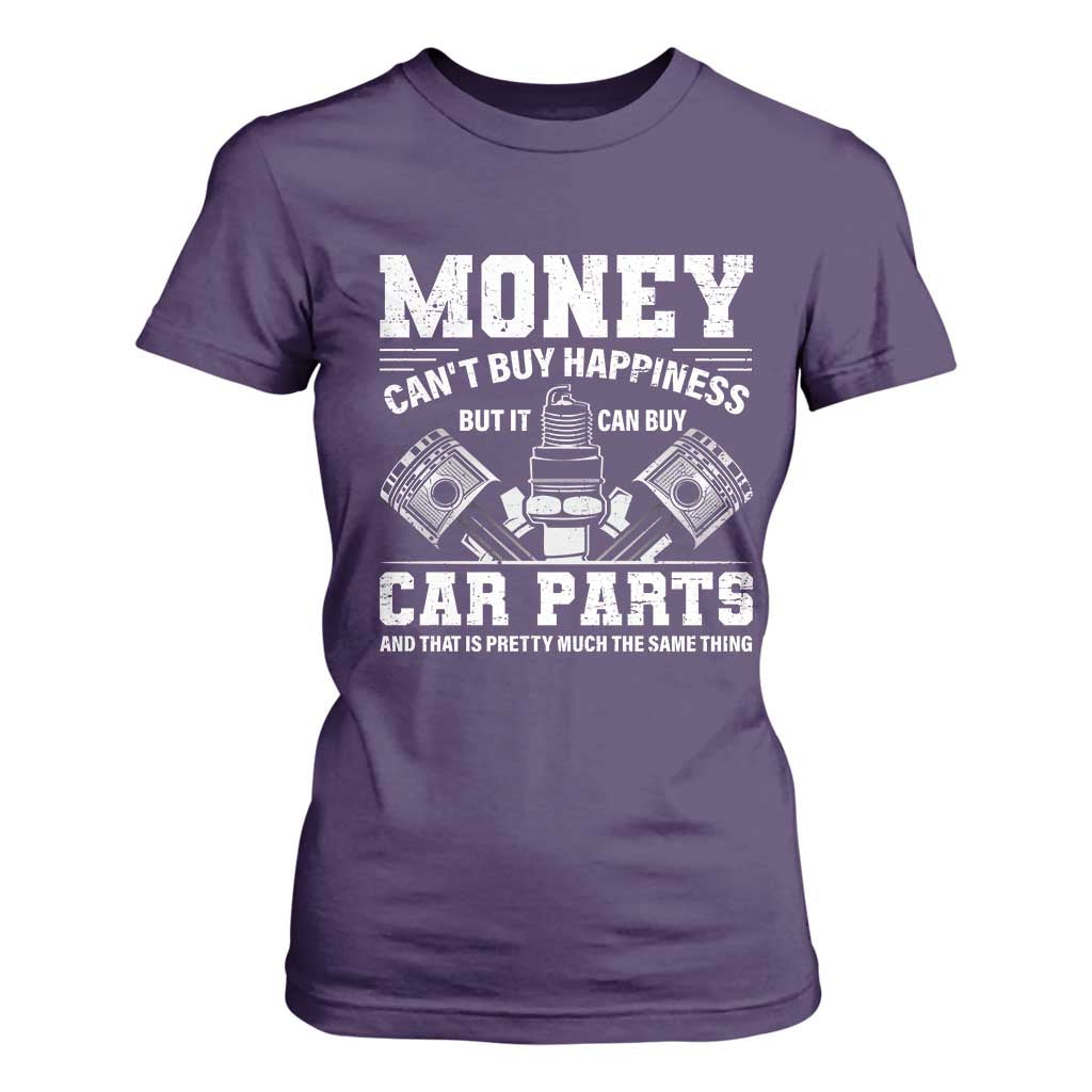 Funny Car Mechanic Gag T Shirt For Women Money Cant Buy Happiness But It Can Buy Car Parts TS11 Purple Print Your Wear