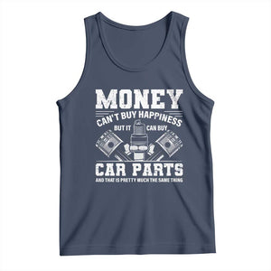 Funny Car Mechanic Gag Tank Top Money Cant Buy Happiness But It Can Buy Car Parts TS11 Navy Print Your Wear