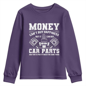 Funny Car Mechanic Gag Youth Sweatshirt Money Cant Buy Happiness But It Can Buy Car Parts TS11 Purple Print Your Wear
