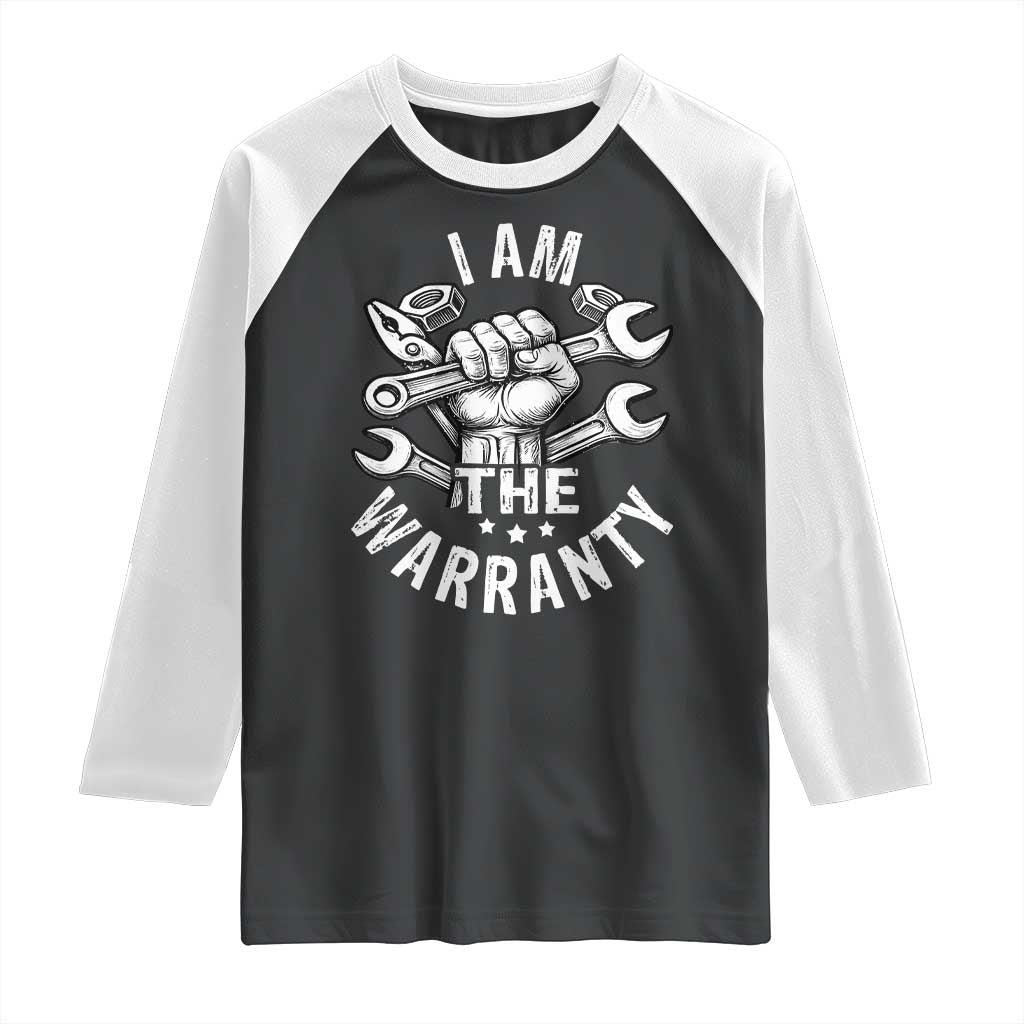 I Am The Warranty Mechanic Raglan Shirt - Funny Car Parts Racing Tee TS11 Black White Print Your Wear