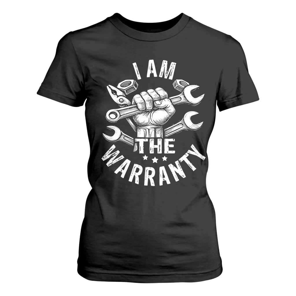 Funny I Am The Warranty Mechanic T Shirt For Women Race Car Parts TS11 Black Print Your Wear
