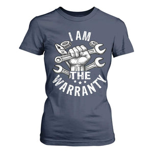 Funny I Am The Warranty Mechanic T Shirt For Women Race Car Parts TS11 Navy Print Your Wear