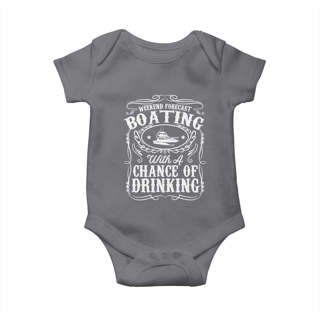 Funny Weekend Forecast Boating With A Chance Of Drinking Baby Onesie Pontoon Boat Captain TS11 Charcoal Print Your Wear