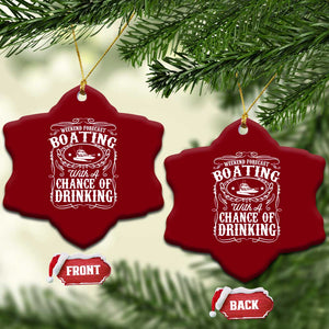 Funny Weekend Forecast Boating With A Chance Of Drinking Ceramic Ornament Pontoon Boat Captain TS11 Print Your Wear
