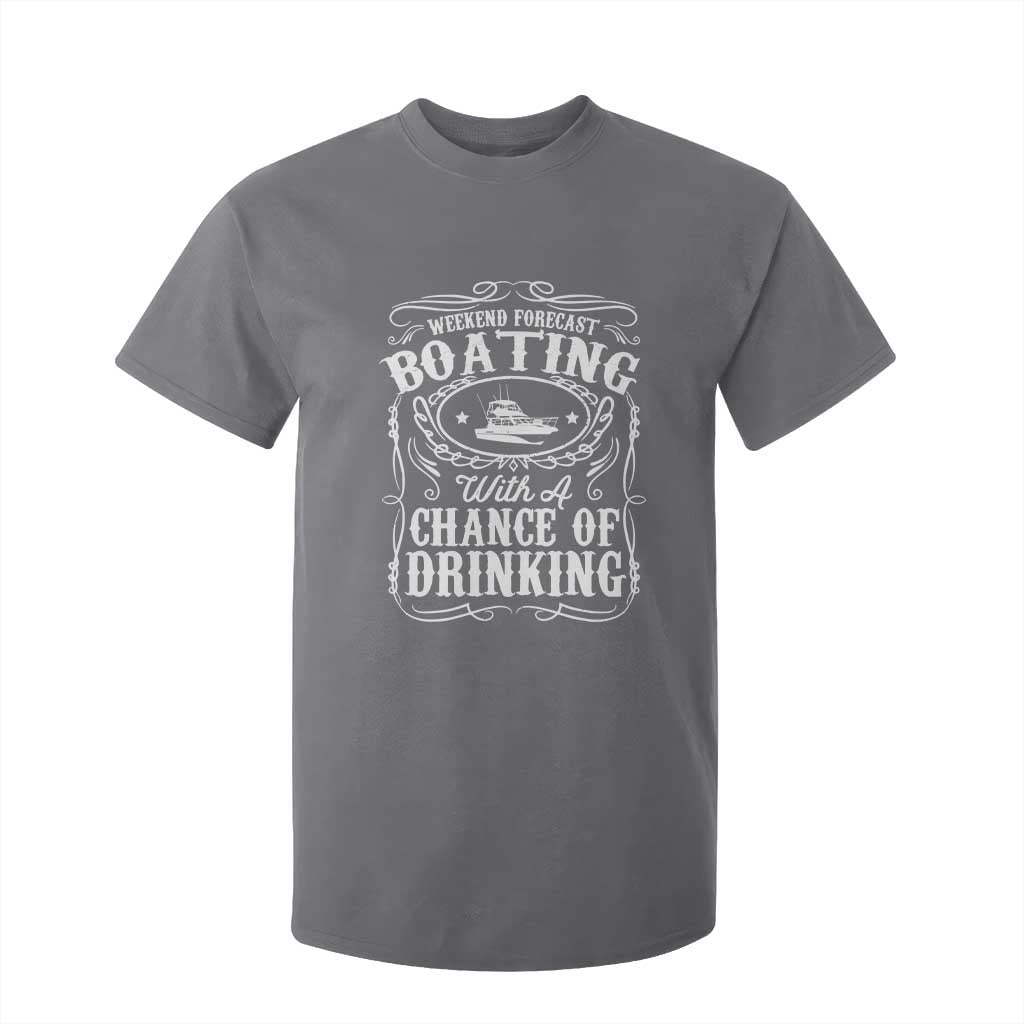 Funny Weekend Forecast Boating With A Chance Of Drinking T Shirt For Kid Pontoon Boat Captain TS11 Charcoal Print Your Wear