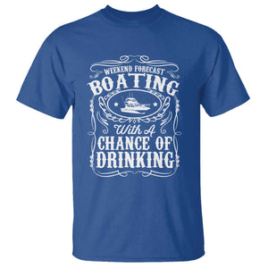 Funny Weekend Forecast Boating With A Chance Of Drinking T Shirt Pontoon Boat Captain TS11 Royal Blue Print Your Wear
