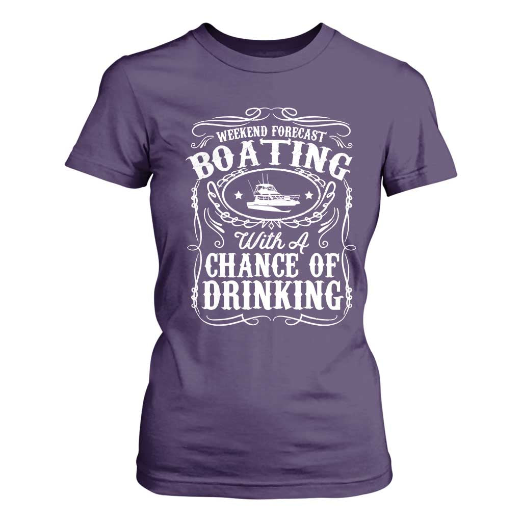 Funny Weekend Forecast Boating With A Chance Of Drinking T Shirt For Women Pontoon Boat Captain TS11 Purple Print Your Wear