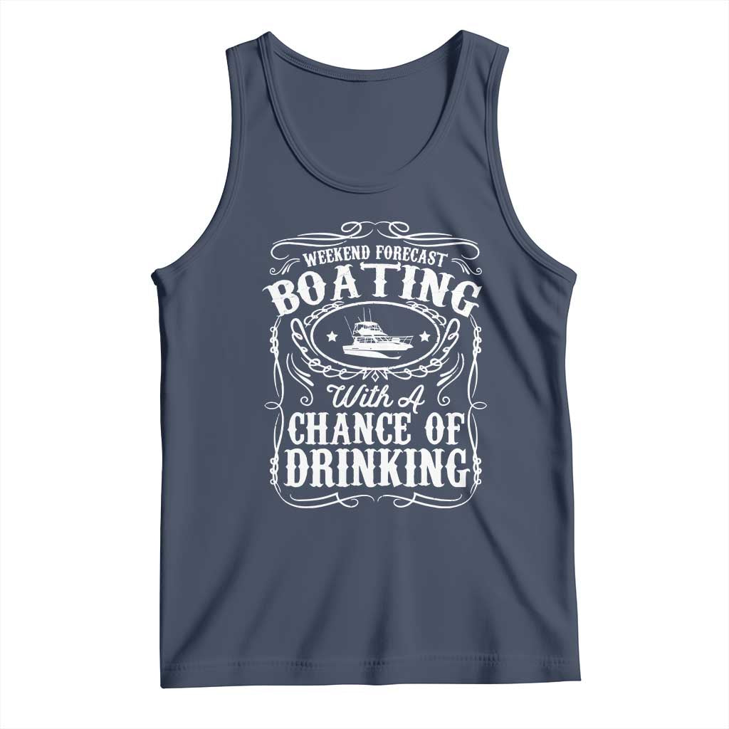 Funny Weekend Forecast Boating With A Chance Of Drinking Tank Top Pontoon Boat Captain TS11 Navy Print Your Wear