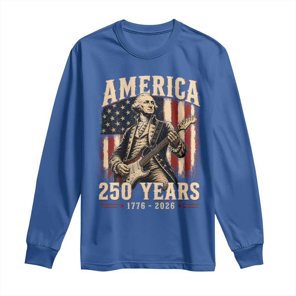 George Washington Playing Guitar 4th July US 250th Anniversary Long Sleeve Shirt