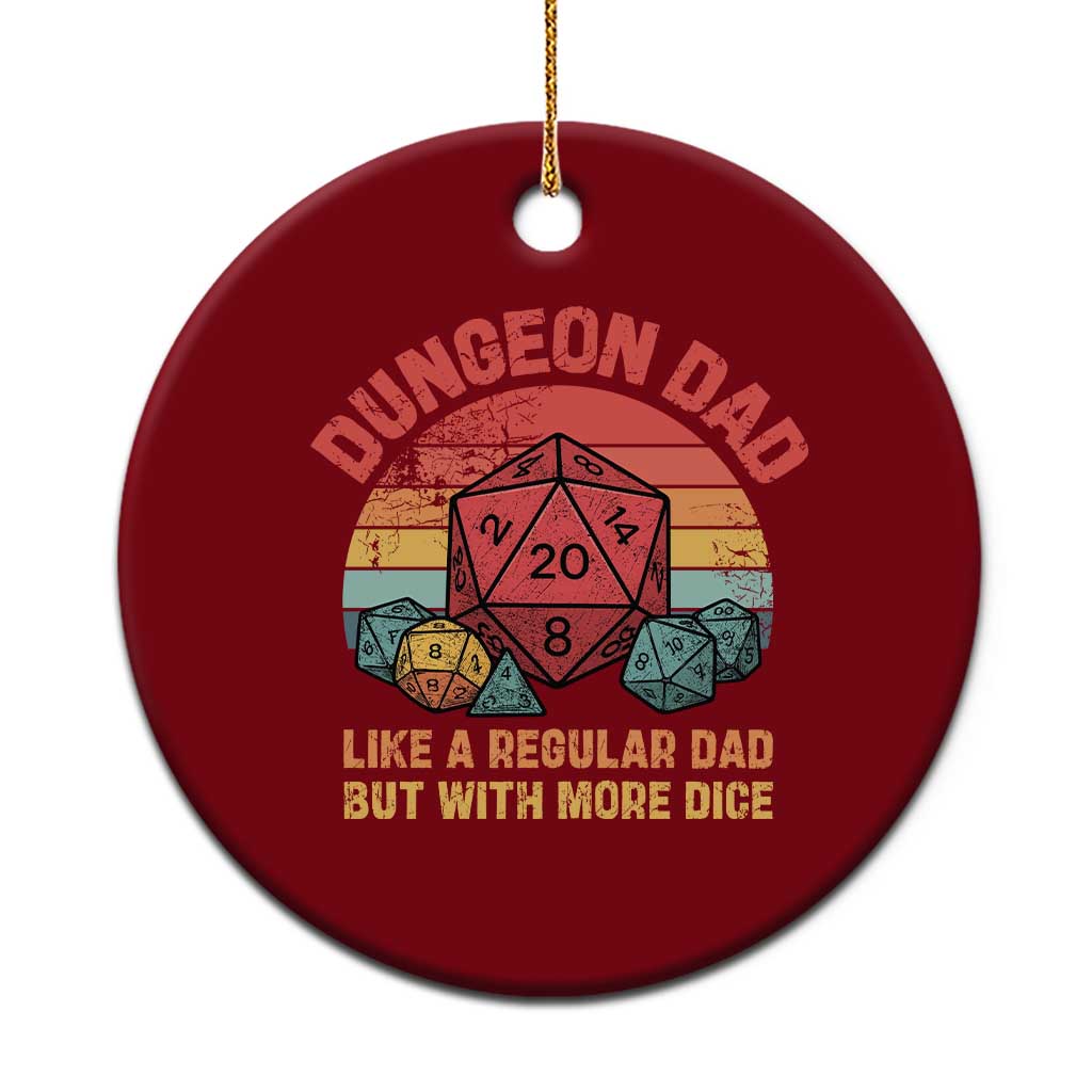 Dungeon Dad Like A Regular Dad But With More Dice Ceramic Ornament RPG Father Gamer